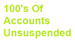 100's Of Accounts Unsuspended